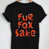 Unisex Premium Fur Fox Sake Tshirt T-shirt