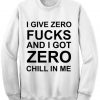 Unisex Crewneck Sweatshirt I Give Zero Quotes Design Clothfusion