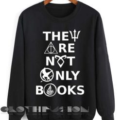 Unisex Crewneck Sweatshirt They Are Not Only Books Design Clothfusion