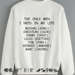 Unisex Crewneck The Only Men I Need In My Life Sweater Design Clothfusion