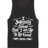 Harry Potter Quotes T Shirts And Tank Top I Solemnly Swear That I Am Up To No Good