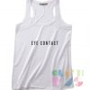 Eye Contact Quotes Tank Top – Adult Unisex Size S-3XL