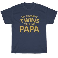 My Favorite Twins Call Me Papa
