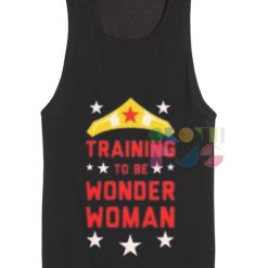 Training To Be Wonder Woman Quotes Tank Top – Adult Unisex Size S-3XL