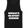 World's Okayest Runner Health and Fitness Tank top