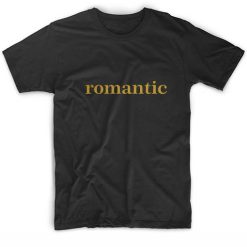 Romantic T Shirt Custom Tees