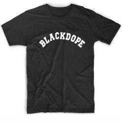 Blackdope T-Shirt