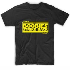 Force The Boobies Strike Back Girls T-Shirt