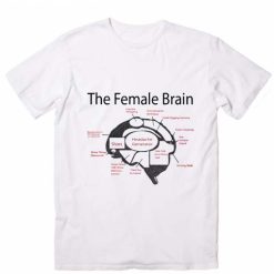 The Female Brain T-Shirt