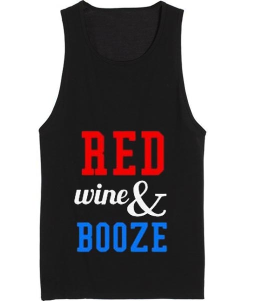 Red Wine And Booze 4th July Tank top