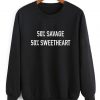 50% Savage 50% Sweetheart Sweater
