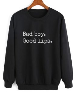 Bad Boy Good Lips Sweater