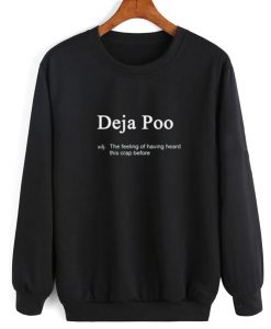 Deja Poo Definition Sweater