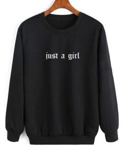 Just A Girl Sweater