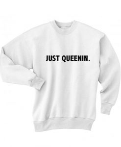 Just Queenin Sweater