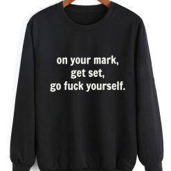 On Your Mark Get Set Sweater
