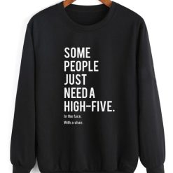 Some People Need A High Five Sweater