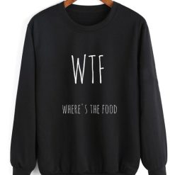 WTF Where's The Food Sweater
