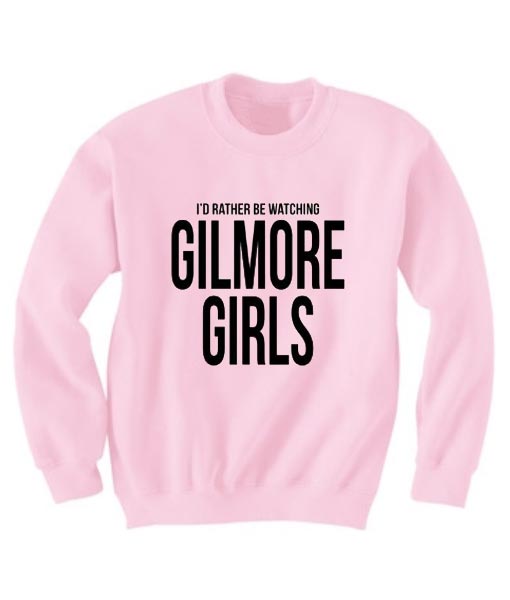 I'd Rather Be Watching Gilmore Girls Sweater