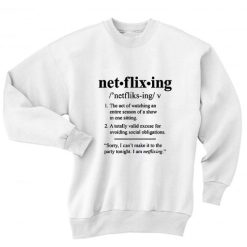 Netflixing Definition Sweater