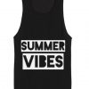 Summer Vibes Summer Tank top Funny T shirt Quotes