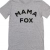 Mama Fox T-Shirt