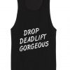 Drop Deadlift Gorgeous Gym Tank Top Summer Tank top