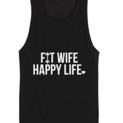 Fit Wife Happy Life Gym Tank Top Summer Tank top