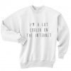 Im A Lot Cooler on The Internet Sweater
