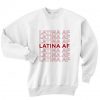 Latina AF Sweater