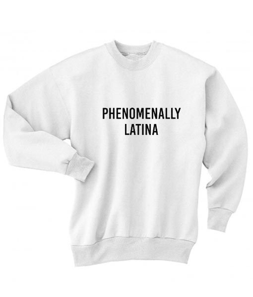 Phenomenally Latina Sweater