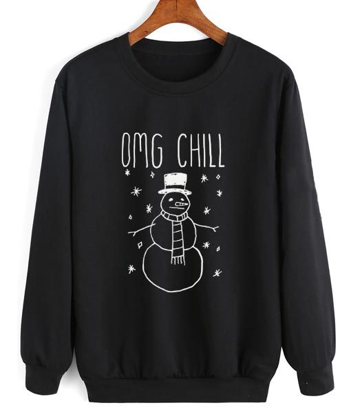 OMG Chill Sweatshirt