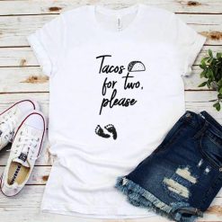 Tacos For Two Please Pregnancy T-Shirt