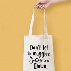 Don't Let The Muggles Get You Down Canvas Tote Bag