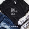 Best Stepdad Ever T-Shirt