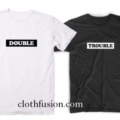 Matching Best Friends Shirts Double Trouble T-Shirt