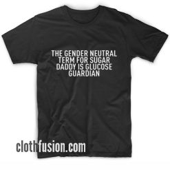 The Gender Neutral Term T-Shirt