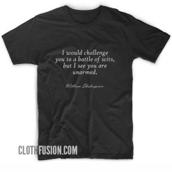 William Shakespeare Quote Shirt Battle of Wits T-Shirt