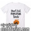 Don't Eat Pumpkin Seeds Wh Women's Halloween T-Shirt