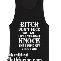 Knock The Stupid Off Your Face Funny Tank top