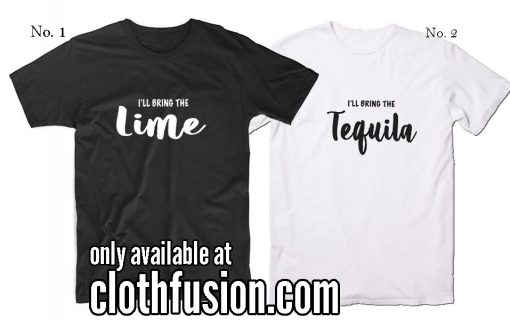 I'll Bring The Tequila Lime Matching Bestie Best Friend T-Shirt