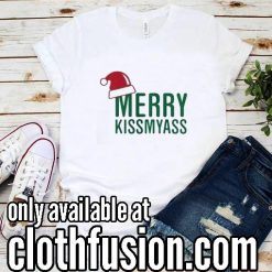 Merry Kissmyass Christmas Funny T-Shirt