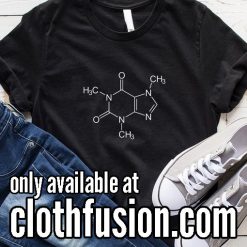 Caffeine Chemical Funny T-Shirt