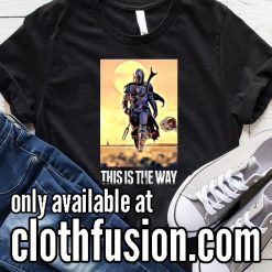 This is the Way to Top Mandalorian Funny T-Shirt