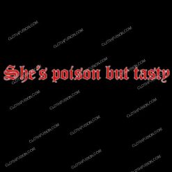 She is Poison But Tasty