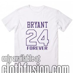 Bryant 24 Forever T-Shirt