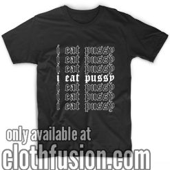 I Eat Pussy Aesthetic Soft Grunge T-Shirt