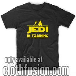 Jedi In Training T-Shirts