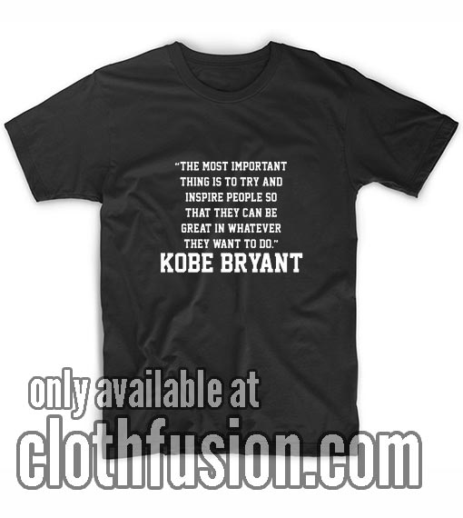 Kobe Bryant Quotes T-Shirt