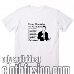All of The Above Rick Astley T-Shirts